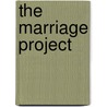 The Marriage Project door Day Leclaire