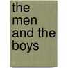 The Men and the Boys by Rw Connell
