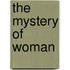 The Mystery of Woman