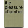 The Pleasure Chamber door Brigitte Markham