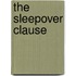 The Sleepover Clause