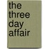 The Three Day Affair