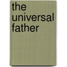 The Universal Father door Garry Oconnor