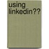 Using Linkedin��