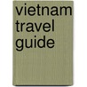Vietnam Travel Guide door Lonely Planet