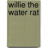 Willie the Water Rat door Nana Robyn
