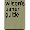 Wilson's Usher Guide by S.B. Wilson