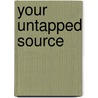 Your Untapped Source by Dr Karen M. Smith