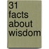 31 Facts about Wisdom