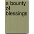 A Bounty of Blessings