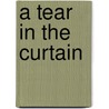 A Tear in the Curtain door John Symons