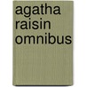 Agatha Raisin Omnibus door M.C.C. Beaton