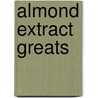 Almond Extract Greats door Jo Franks