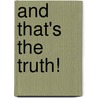And That's the Truth! by Cynthia McClure