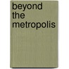 Beyond the Metropolis door Louise Young