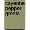 Cayenne Pepper Greats by Jo Franks