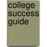 College Success Guide by Patricia Weiss