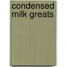 Condensed Milk Greats by Jo Franks