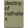 Destiny of Nathalie X door William Biyd