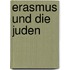 Erasmus Und Die Juden
