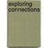 Exploring Connections