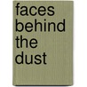 Faces Behind the Dust door Cora L. Hairston