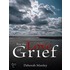 For the Love of Grief