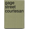 Gage Street Courtesan door Ulrich Baer
