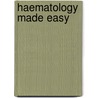 Haematology Made Easy door Dr Erhabor