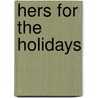 Hers for the Holidays door Samantha Hunter