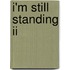 I'm Still Standing Ii