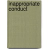 Inappropriate Conduct door Don North