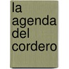 La Agenda Del Cordero by Samuel Rodriguez