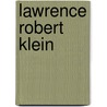 Lawrence Robert Klein door Thomas Witte