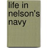 Life in Nelson's Navy door Brian Lavery