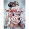 Love in an Empty Nest door Sarah Frederick