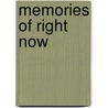 Memories of Right Now door Jamaal J. Smith