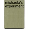 Michaela's Experiment door Jan Springer