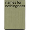 Names for Nothingness by Georgia Blain