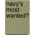 Navy's Most Wanted�