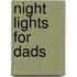 Night Lights for Dads