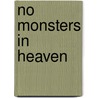 No Monsters in Heaven by Geri Blackwell-Davis