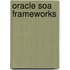 Oracle Soa Frameworks