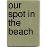 Our Spot in the Beach door Ljr Alonso