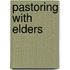 Pastoring with Elders