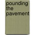 Pounding the Pavement