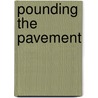 Pounding the Pavement door Satina Day
