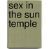 Sex in the Sun Temple