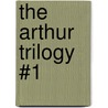 The Arthur Trilogy #1 door Kevin Crossley-Holland