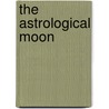 The Astrological Moon door Haydn Paul